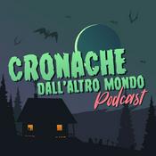 Podcast Cronache dall'altro mondo