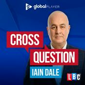 Podcast Cross Question with Iain Dale