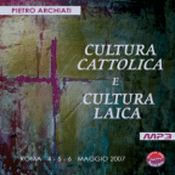 Podcast CULTURA CATTOLICA E CULTURA LAICA A confronto sulla vita dell'Uomo