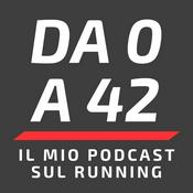 Podcast Da 0 a 42 - Il mio podcast sul running