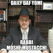 Podcast Daf Yomi with Rabbi Moshe Mustacchi