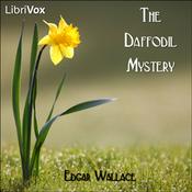 Podcast Daffodil Mystery, The by Edgar Wallace (1875 - 1932)