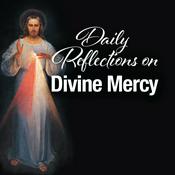 Podcast Daily Reflections on Divine Mercy