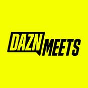 Podcast DAZN Meets...