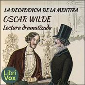 Podcast decadencia de la mentira, La by Oscar Wilde (1854 - 1900)