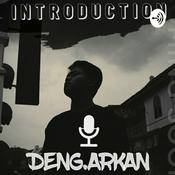 Podcast Deng.arkan