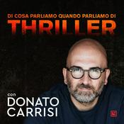 Podcast Di cosa parliamo quando parliamo di thriller. Con Donato Carrisi