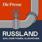 Podcast Russland - Gas, Sanktionen, Oligarchen