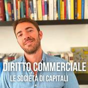 Podcast Diritto commerciale. Società di capitali.