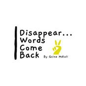 Podcast Disappear… Words Come Back