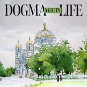 Podcast Dogma Meets Life