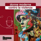 Podcast Donne Moderne contro la violenza