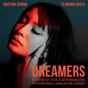 Podcast Dreamers - Storie di vita e di rinascita attraverso l'analisi dei sogni.