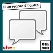 Podcast D'un regard à l'autre - la jeunesse et l'Union européenne