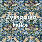 Podcast Dystopian talks