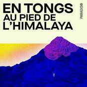 Podcast En tongs au pied de l'Himalaya