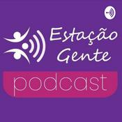 Podcast Estação Gente