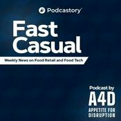 Podcast Fast Casual - Appetite for Disruption