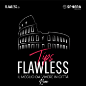 Podcast Flawless tips Roma