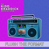 Podcast Flush the Format on The Kidd Kraddick Morning Show