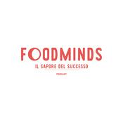 Podcast Foodminds - Il sapore del Successo