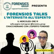 Podcast Forensics Talks - L'intervista all'esperto