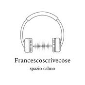 Podcast Francescoscrivecose