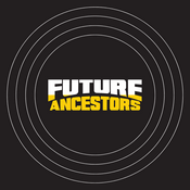 Podcast Future Ancestors