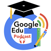 Podcast Google Edu Podcast