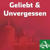 Podcast Geliebt und unvergessen