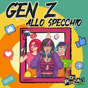 Podcast Gen Z allo specchio