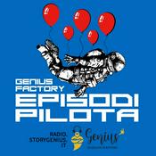 Podcast Genius Factory - Episodi Pilota