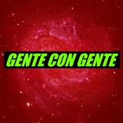 Podcast GENTE CON GENTE