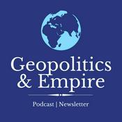 Podcast Geopolitics & Empire