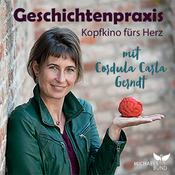 Podcast Geschichtenpraxis –  Kopfkino fürs Herz