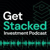 Podcast Get Stacked Investment Podcast