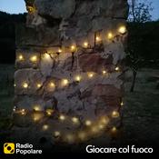 Podcast Giocare col fuoco