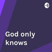 Podcast God only knows