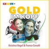 Podcast Gold im Kopf – mit Franca Cerutti und Kristina Vogel