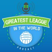 Podcast Greatest League in the World