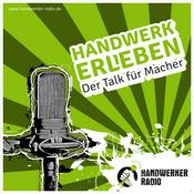 Podcast Handwerk erleben – Der Talk für Macher