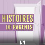 Podcast Histoires de parents