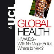 Podcast HIV and AIDS - With No Magic Bullet, Where to Next? - Audio