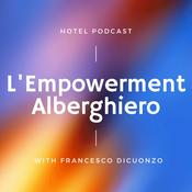 Podcast Hotel Podcast - L'Empowerment Alberghiero