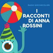 Podcast I RACCONTI DI ANNA ROSSINI