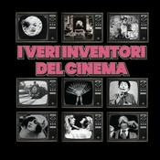 Podcast I veri inventori del cinema