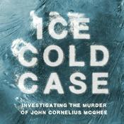 Podcast Ice Cold Case