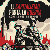 Podcast Il capitalismo porta la guerra come le nubi la tempesta