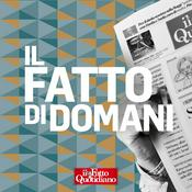 Podcast Il Fatto di domani