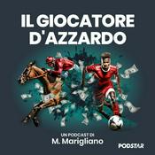 Podcast Il Giocatore d'Azzardo